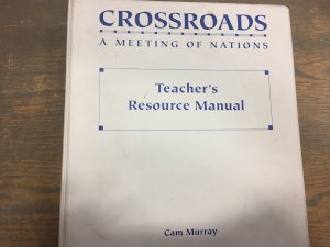 Crossroads: A Meeting of Nations TG W/An by Teacher's Edition