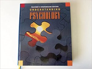 Understanding Psychology 1/E 1995 Twe by Teacher's Edition