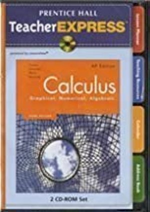 Calculus: Graphical... Teach Xpress CD by Teacher's Edition