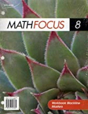 Math Focus 8 Student Workbook BLM by Unknown