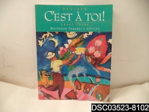 C'est a Toi Level 3 Workbook Teachers Ed by Teacher's Edition