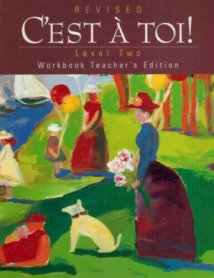 C'est a Toi Level 2 Workbook Teachers Ed by Teacher's Edition