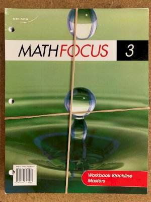 Math Focus 3 Workbook BLM by Small, Hope Et Al