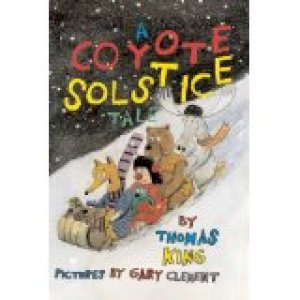 Coyote Solstice Tale by King, Thomas