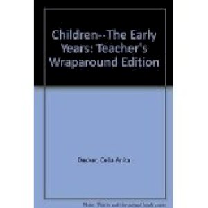 Children: The Early Years Te by Teacher's Edition