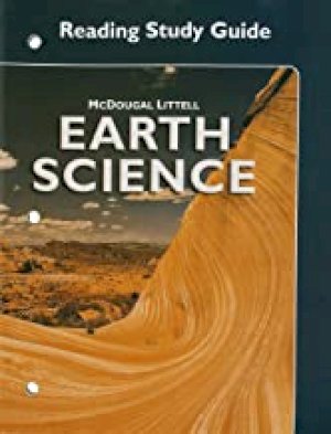 Earth Science Reading Study Guide by Mcdougal Littell