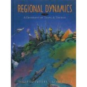 Regional Dynamics: A Geography of Travel by Cartwright, Fraser