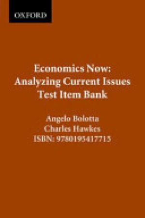 Economics Now:Anlyzng Currnt Issues TSTB by Bolotta, Angelo