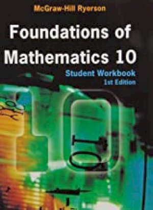 Foundations of Math 10 Student Workbook by Etienne, Steve