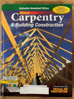 Carpentry & Building Construction Iae by Instructor's Edition