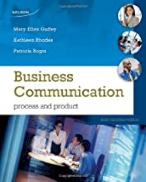 Business Communication: Process and Prod by Guffey, Mary