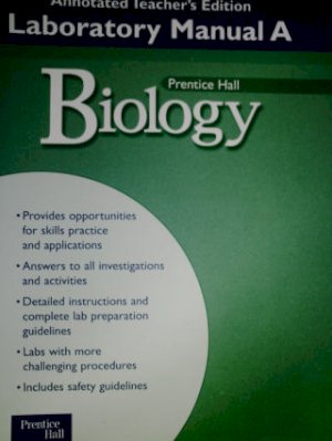 PH Biology 2002 Lab Manual A Te by Teacher's Edition
