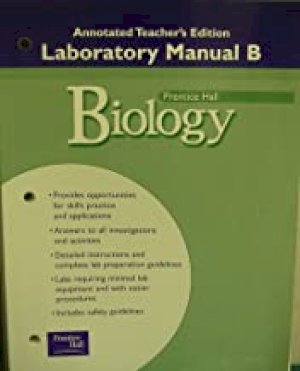 PH Biology 2002 Lab Manual B Te by Teacher's Edition