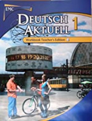 Deutsch Aktuell 1 6/E Workbook Te by Teacher's Edition