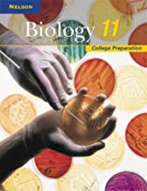 Nelson Biology 11 College Prep by Fraser Et Al.