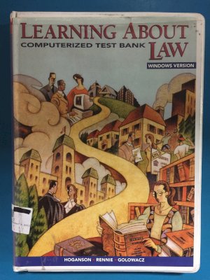 Learning About Law 1/E Computer Testbank by Teacher's Edition