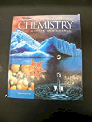 Chemistry: Matter and Change 2/E Te by Teacher's Edition