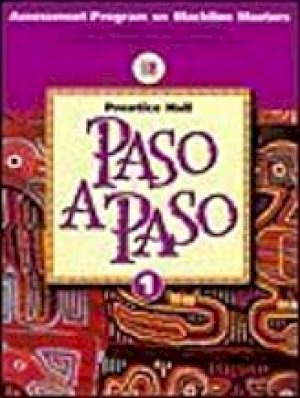 Paso a Paso Level 1 2/E Assment Program by Teacher's Edition