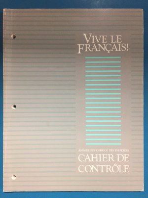 Vive Le Francais 7 Cahier Answer Key by Workbook Teacher's Ed