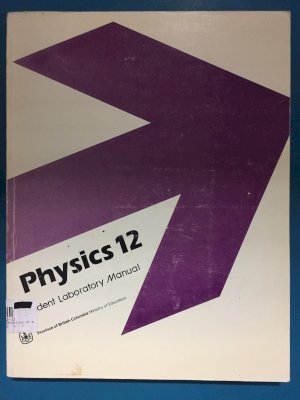 Physics 12 Student Lab Manual by Province of B.C.