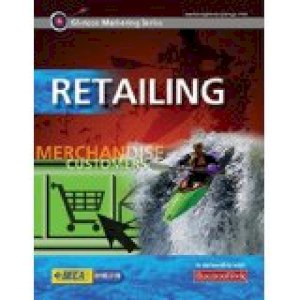 Glencoe Marketing Series: Retailing by Mccalla