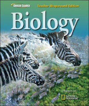 Glencoe Biology 2007 Twe by Alton Biggs, Glencoe/McGraw-Hill, National Geographic Society (U.S.)