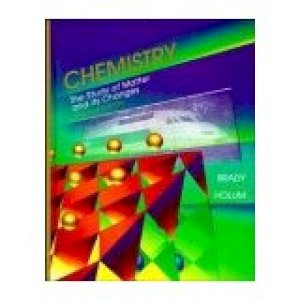 Chemistry: Study of Matter 2/E by Brady 2e