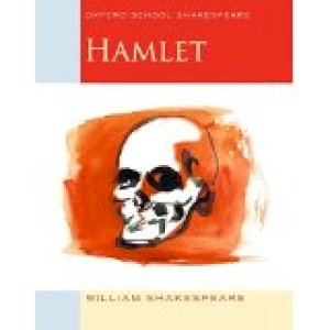 Hamlet (Oxford School Shakespeare; 2009) by Shakespeare, William