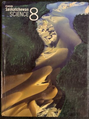 Pearson Saskatchewan Science 8 by Boulton