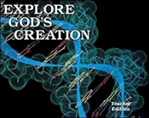 Explore God's Creation Te by Teacher's Edition