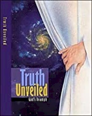 Truth Unveiled: God's Triumph by Unknown