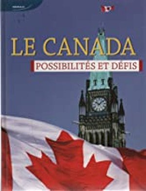 Le Canada Possibilites Et Defis by Lychak, Patricia