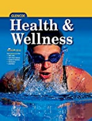 Health and Wellness, Student Edition by Mcgraw-Hill