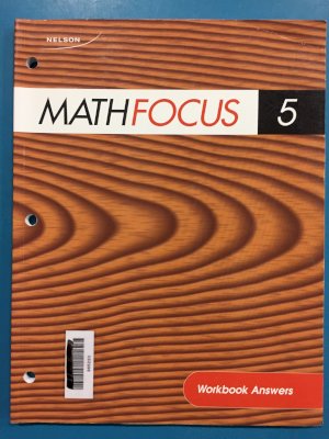 Math Focus 5 Workbook Answers by Workbook Answer Key