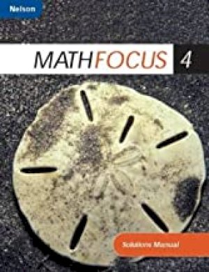 Math Focus 4 Solution Manual by Solutions Manual