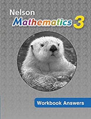 Nelson Math 3 Workbook Answers by Workbook Answer Key