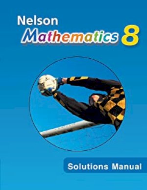 Nelson Math 8 Solutions Manual by Solutions Manual