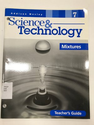 Aw Science & Tech Grade 7 Mixtures TG by Teacher's Guide