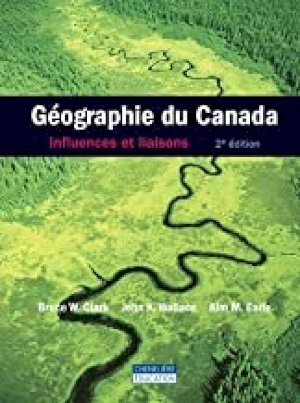 Geographie Du Canada 2/E by Clark