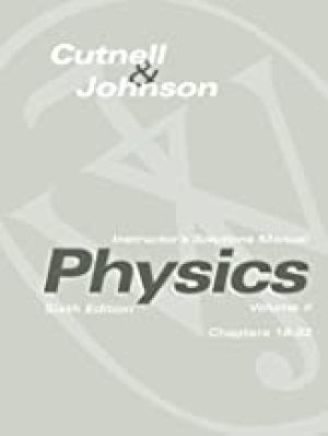 Physics 6/E Instr Solutions Manual Vol 2 by Cutnell, John D