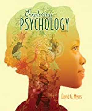 Exploring Psychology 9/E by Myers, David G