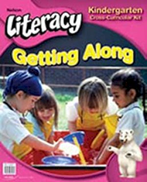 Nelson Literacy K: Getting Along by Trehearne, Miriam