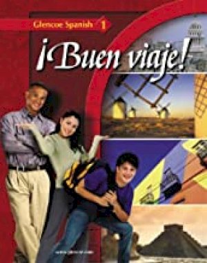 Buen Viaje Glencoe Spanish 1 by Schmitt, Conrad J