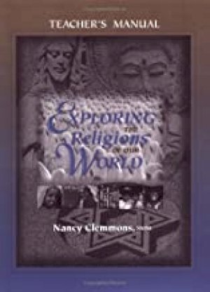 Exploring the Religions of Our World Wit by Clemmons, Nancy