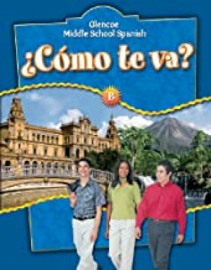 Como Te Va? B, Nivel Azul, Student Editi by Mcgraw-Hill, Glencoe