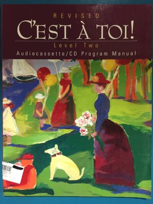 C'est a Toi Level 2 Audio Program Manual by Unknown