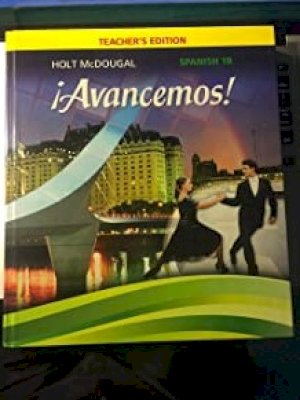 Avancemos! Level 1b Grades 6-8 (2013) Te by Teachers Edition