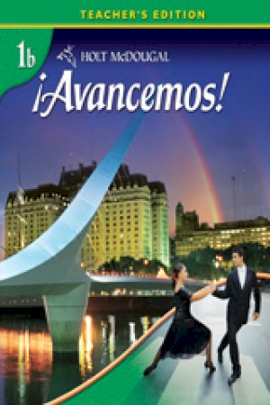 Avancemos Level 1b (2010) Te by Teacher's Edition