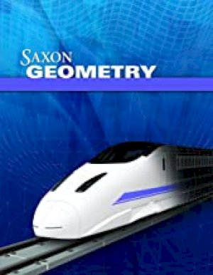 Saxon Geometry by Saxon Publishers