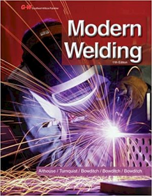 Modern Welding 11/E by Althouse, Andrew D